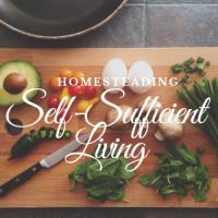 Homesteading and Self-Sufficient Living