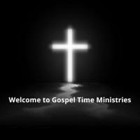 Gospel time Ministries