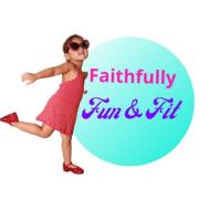 Faithfully Fun And Fit
