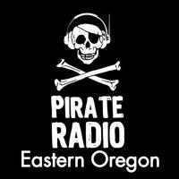 Pirate Radio Eastern Oregon