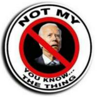 JOE BIDEN IS NOT MY PRESIDENT