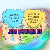 Just Between Us