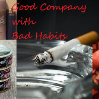 Good Company With Bad Habits