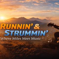 Runnin' & Strummin'