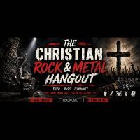 The Christian Rock & Metal Hangout