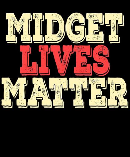 midget-lives-matter-tee-design-for-your-relatives-and-friends-makes-a-nice-gift-during-holiday-roland-andres