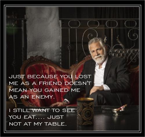 Gained me as an Enemy