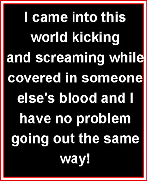 I came into this world