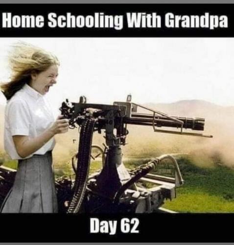 Day 62 home schooling with grandpa