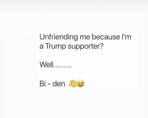 Unfriend me? Bi-den