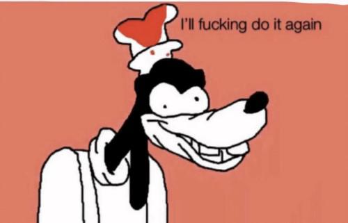 i'LL fucking do it again
