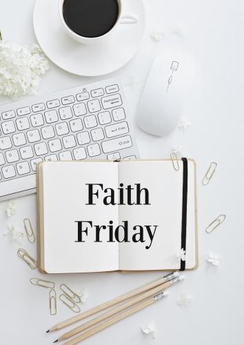 Faith Friday