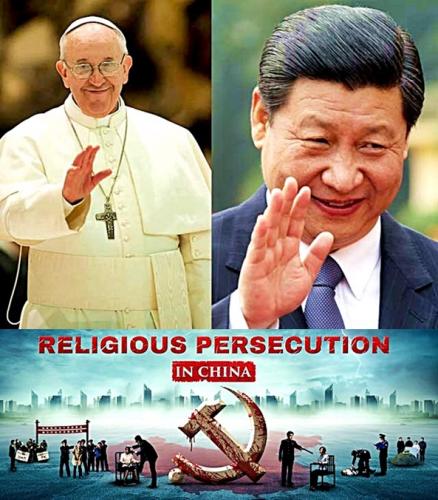 Communist Pope Francis & Prez Xi - China's Persecuted Church