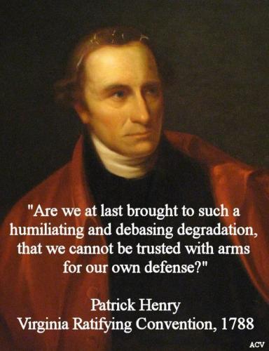 Patrick Henry- Fire arms