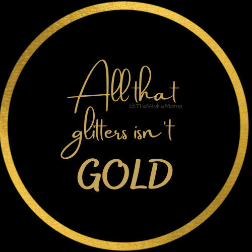 All that glitters isn�t gold