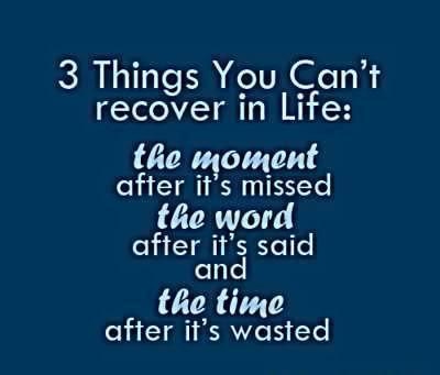 Three-things-you-cant-recover-in-life