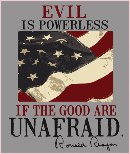 Evil is Powerless...ronald reagan