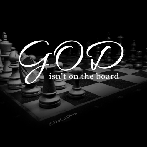 God isn�t on the board