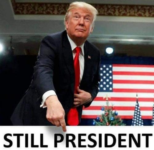 Still your President!