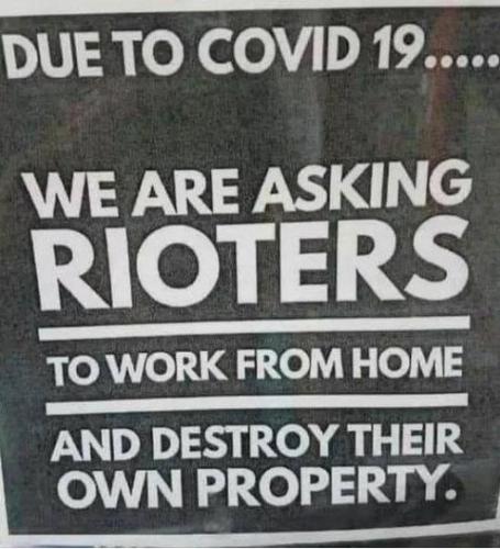 Political funny due to covid rioters are asked to work from home 201109