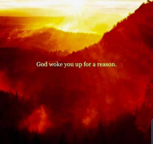 godwokeyouupforareason