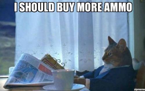 buy more ammo.