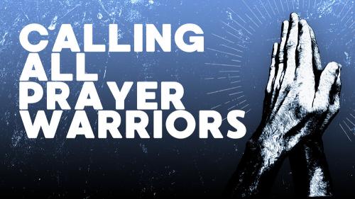 PRAYER WARRIORS