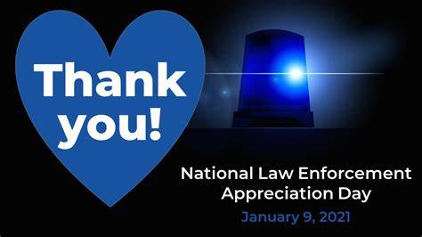 01-09 National Law Enforcement Appreciation Day