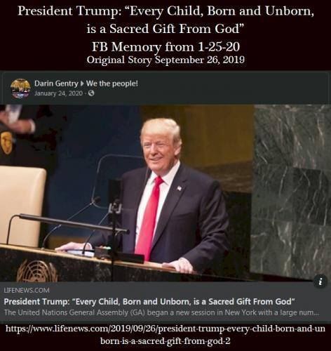 President Trump Every Child, Born and Unborn, is a Sacred Gift From God FB Memory 1-25-20