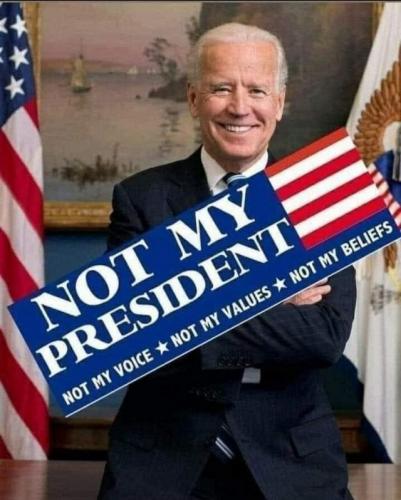 BIDEN NOT MY PRESIDENT POSTER