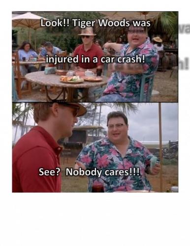 Nobody Cares Tiger Woods