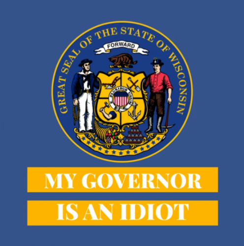My Governor Is An Idiot Wisconsin Tony Evers