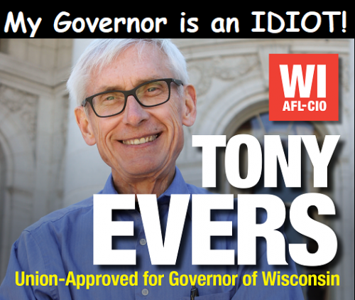 My Governor Is An Idiot Wisconsin Tony Evers 2