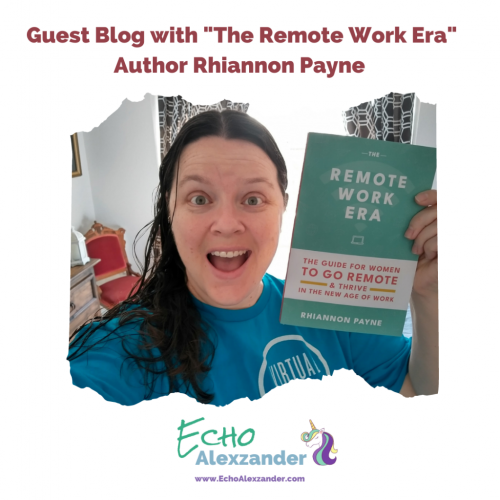 Guest Blog with _The Remote Work Era_ Author Rhiannon Payne