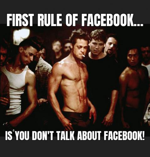 first rule of Facebook