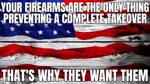 they want your firearms