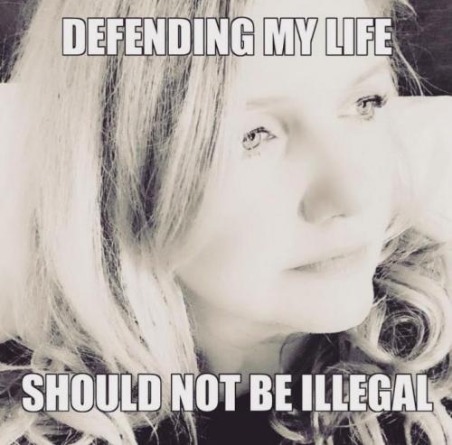 defending my life should not be illegal