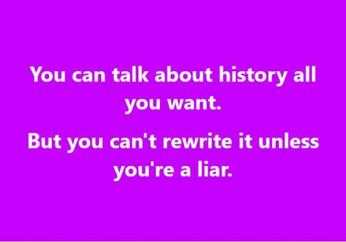 Rewriting History Liars