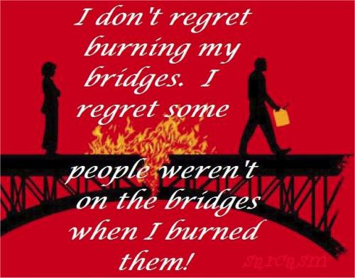 burning bridges