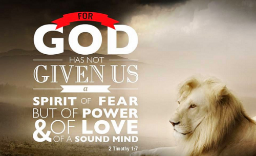 For God has not given us a spirit of fear