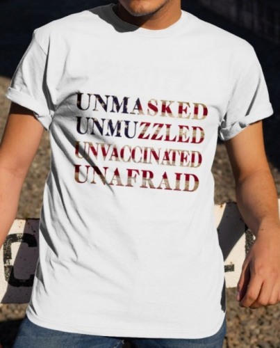 Unvaccinated_Unmasked_Unmuzzled_Unafraid