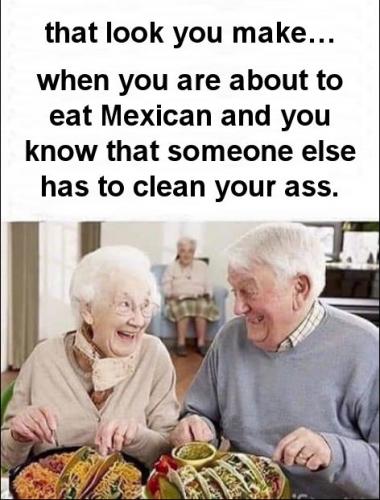and you know that someone else will have to clean your ass