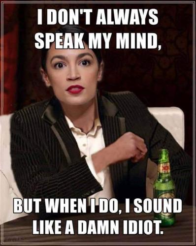 I don't always speak my mind ... AOC parady meme