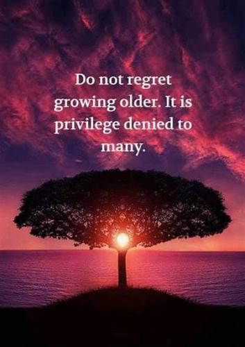 Do_Not_Regret_Getting_Older