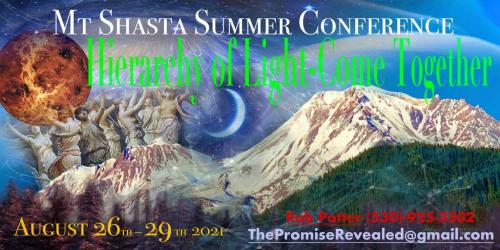 Mt Shasta Heirarch Of Light Conference Aug 26-29