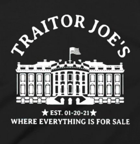 Biden - Traitor Joe's - White House