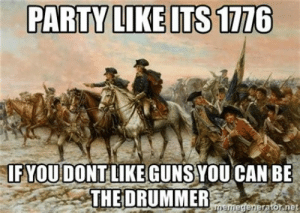 thumb_party-like-its-1776-ifyoudont-like-guns-you-can-be-65710266
