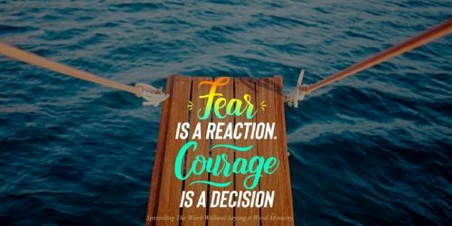 fear-is-a-reaction-courage-is-a-decision-1920x1080-2311