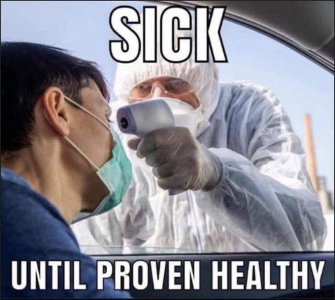 sick until proven healthy