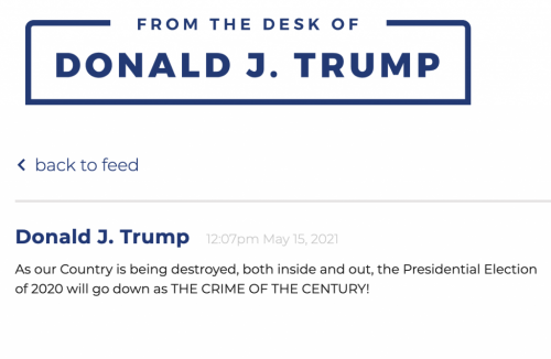 Statement_TrumpDesk_2021May15_CountryDestroyedElectionCrimeOfCentury